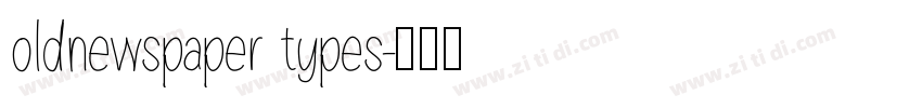oldnewspaper types字体转换